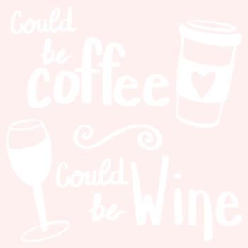 Could Be Coffee Could Be Wine Tumbler 18.5oz Design