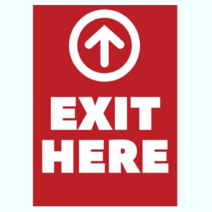 18" X 24" Exit Here Sign Design