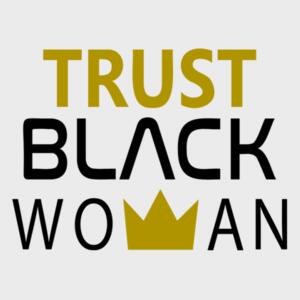 Trust Black Women Design