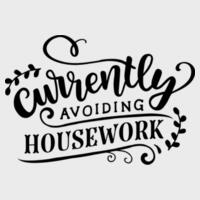 Currently Avoiding Housework Design