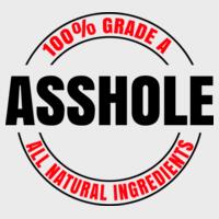 100% Grade A Asshole Design